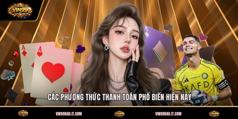 cac-phuong-thuc-thanh-toan-pho-bien-hien-nay